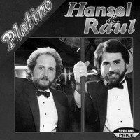 Hansel Y Raul - Serie Platino:  Hansel Y Raul