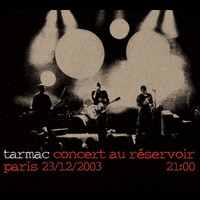 Tarmac - Concert Au Reservoir