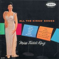 Teddi King - All The Kings Songs