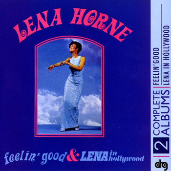 Lena Horne - Feelin' Good and Lena In Hollywood