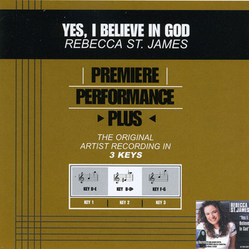 Rebecca St. James - Premiere Performance Plus: Yes, I Believe In God