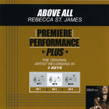 Rebecca St. James - Premiere Performance Plus: Above All