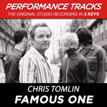 Chris Tomlin - Famous One (Performance Tracks)