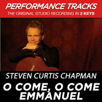 Steven Curtis Chapman - O Come, O Come Emmanuel (Performance Tracks)