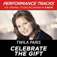 Twila Paris - Celebrate The Gift (Performance Tracks)