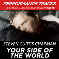 Steven Curtis Chapman - Your Side Of The World (Performance Tracks)