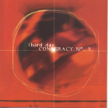 Third Day - Conspiracy #5