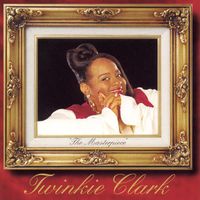 Twinkie Clark - The Masterpiece
