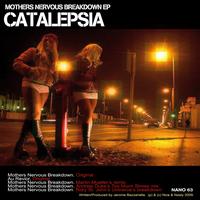 Catalepsia - Mothers Nervous Breakdown