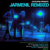 Catalepsia - Jarmenil Remixes