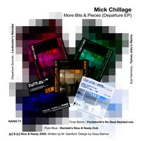 Mick Chillage - More Bits & Pieces (from Departure EP)
