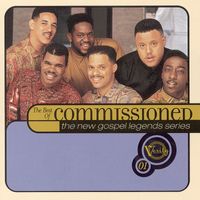 Commissioned - Verity Presents The New Gospel Legends: The Best Of Commissioned