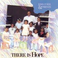 John P. Kee - There Is Hope