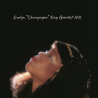 Evelyn "Champagne" King - Greatest Hits