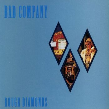 Bad Company - Rough Diamonds (2009 Remaster)