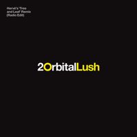 Orbital - Lush (Radio Edit)