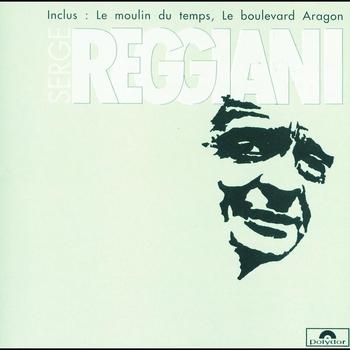Serge Reggiani - Elle Veut - Le Moulin Du Temps