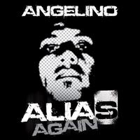 Angelino - Alias Again