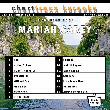 Charttraxx Karaoke - Artist Series Vol. 6 - Sing The Songs of Mariah Carey