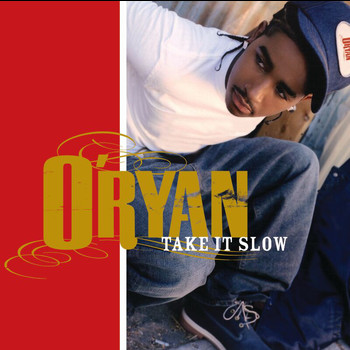 O'Ryan - Take It Slow