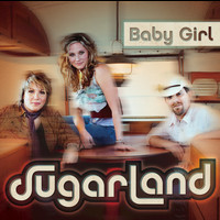 Sugarland - Baby Girl