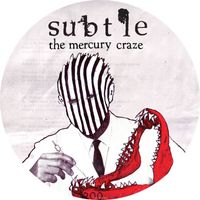 Subtle - The Mercury Craze