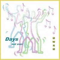 Man With No iMage - Days Not Over