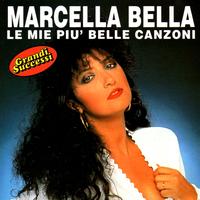Marcella Bella - Le mie più belle canzoni