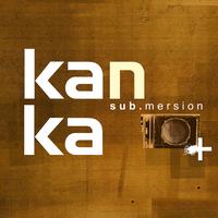 Kanka - Sub.mersion