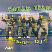 Dream Team - Saga dj