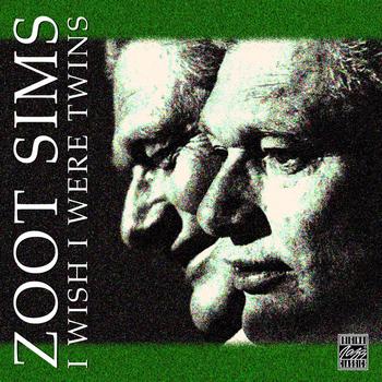 Zoot Sims - I Wish I Were Twins