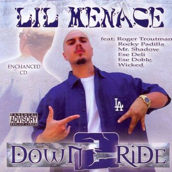 Lil Menace - Down 2 Ride