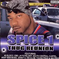 SPICE 1 - Thug Reunion (Explicit)