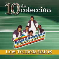 Los Temerarios - 10 De Coleccion