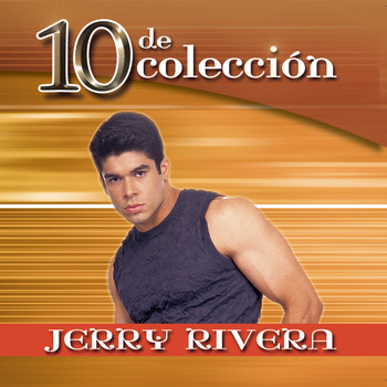 Jerry Rivera - 10 De Coleccion