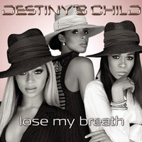 Destiny's Child - Lose My Breath (Remix 2 Pak)