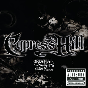 Cypress Hill - Greatest Hits From The Bong (Explicit)