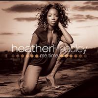 Heather Headley - Me Time