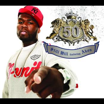50 Cent - Still Will (Edited Version; International Version)