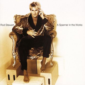 Rod Stewart - A Spanner in the Works (Expanded Edition)