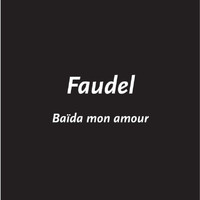 Faudel - Baïda Mon Amour