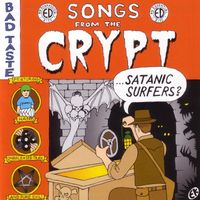 Satanic Surfers - Songs From The Crypt (Explicit)