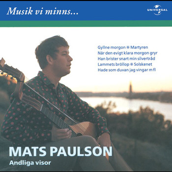 Mats Paulson - Musik vi minns - Andliga visor - Svenska klassiker