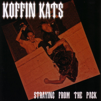 The Koffin Kats - Straying From The Pack (Explicit)