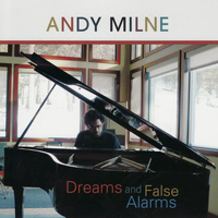 Andy Milne - Dreams and False Alarms
