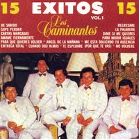 Los Caminantes - 15 Exitos, Vol. I