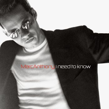 Marc Anthony - I Need To Know