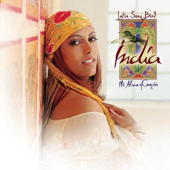 La India - Latin Song Bird "Mi Alma y Corazon"