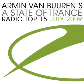 Armin van Buuren ASOT Radio Top 20 - A State Of Trance Radio Top 15 - July 2009 (Inlcuding Classic Bonus Track)