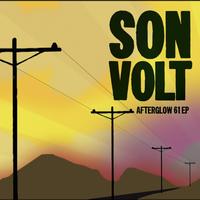 Son Volt - Afterglow 61 EP